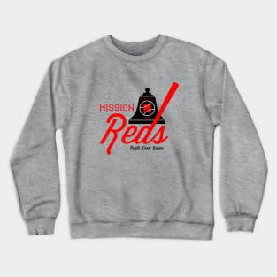 Original Mission Reds Baseball 1926 Crewneck Sweatshirt